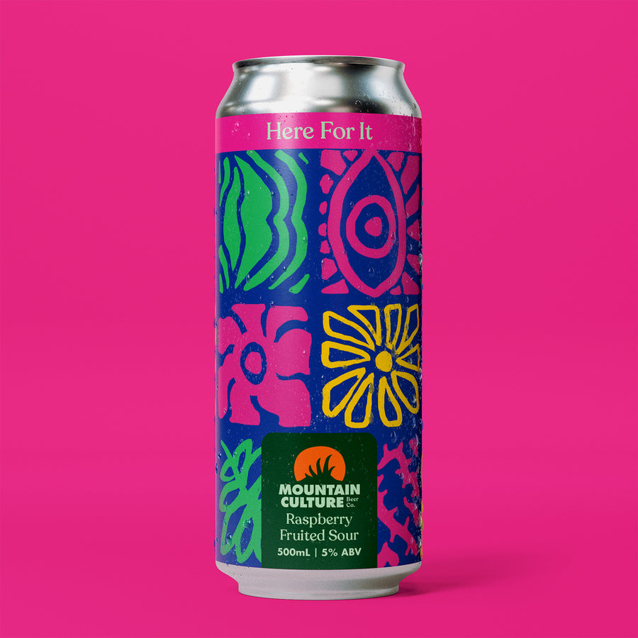 Here For it - Raspberry Fruited Sour