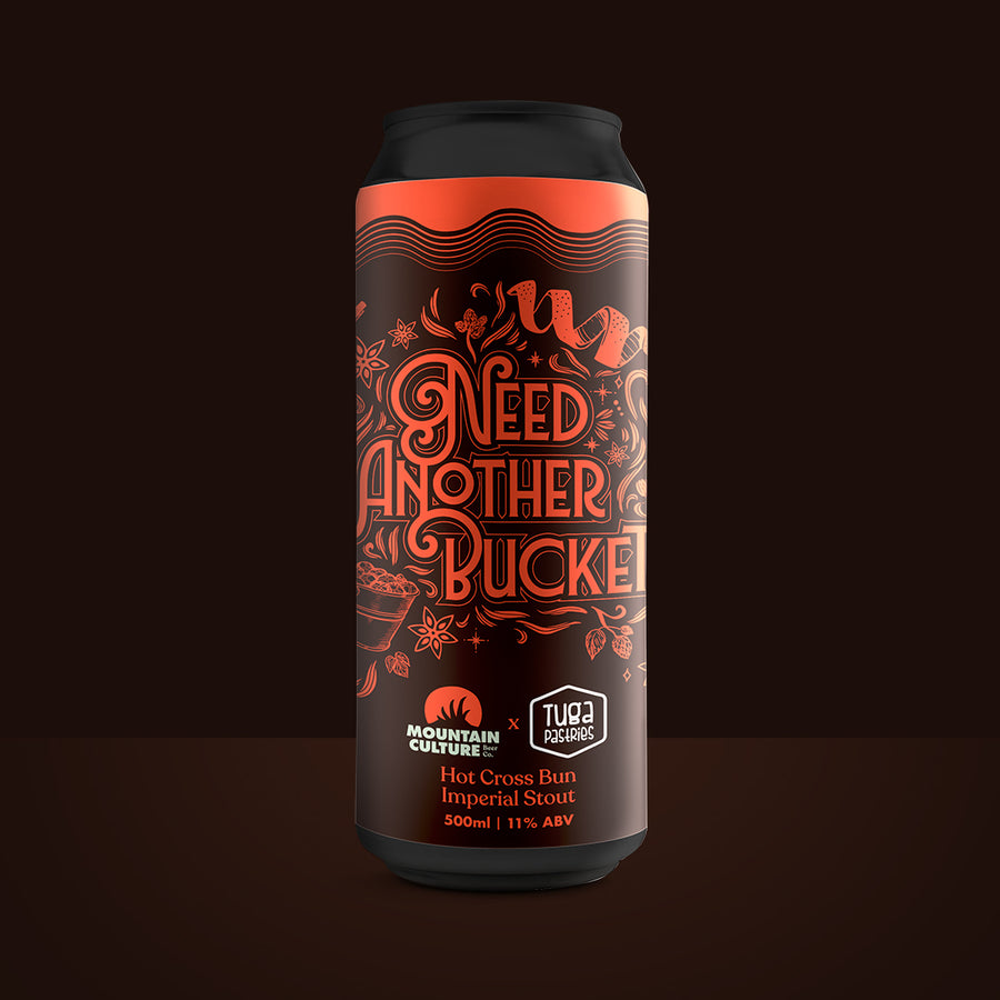 Need Another Bucket (x Tuga Pastries) - Hot Cross Bun Imperial Stout